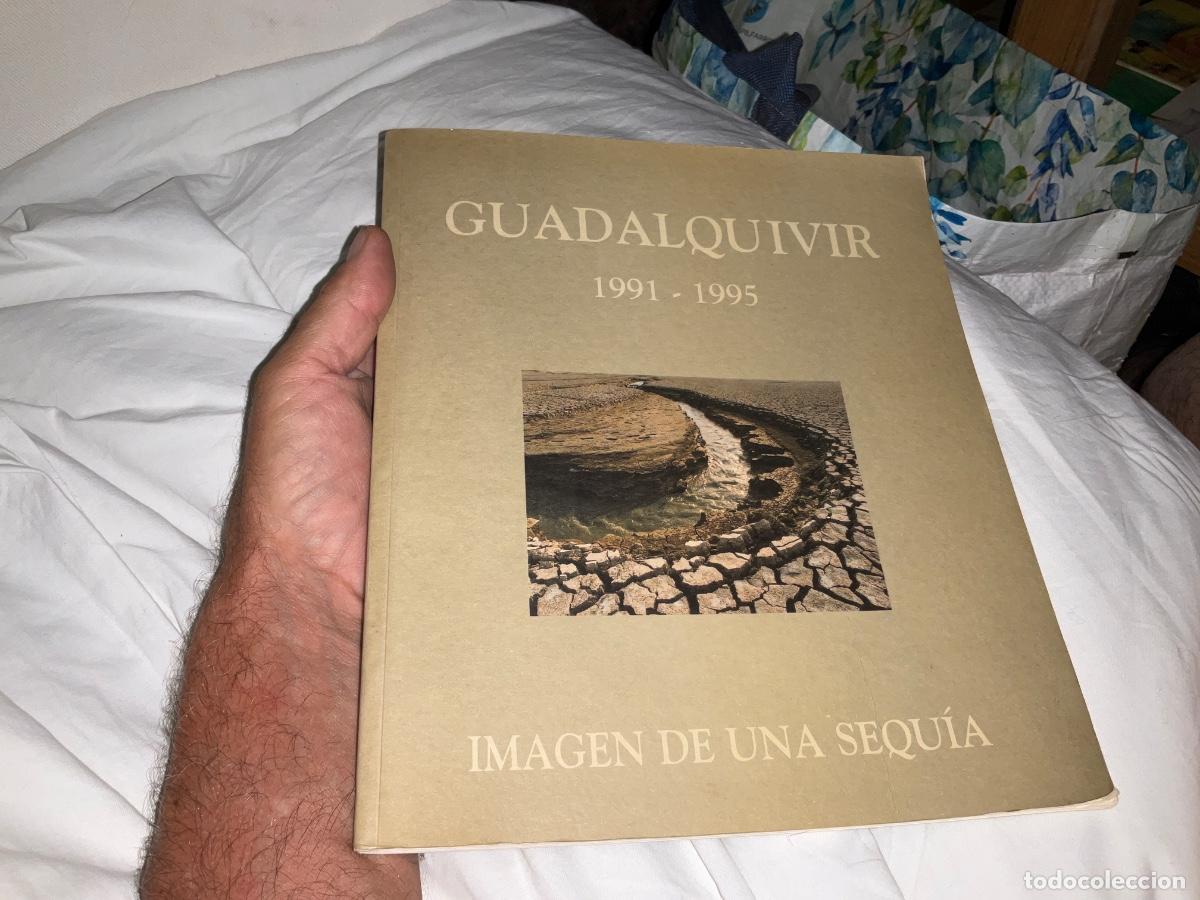 Libros de segunda mano: Guadalquivir 1991- 1995 imagen de una sequ&iacute;a confederaci&oacute;n