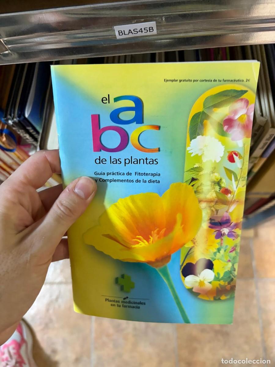 Libros de segunda mano: BLAS45B El ABC de las plantas. Gu&iacute;a pr&aacute;ctica de Fitoterapia y Complementos de la dieta. Ediciones Ar