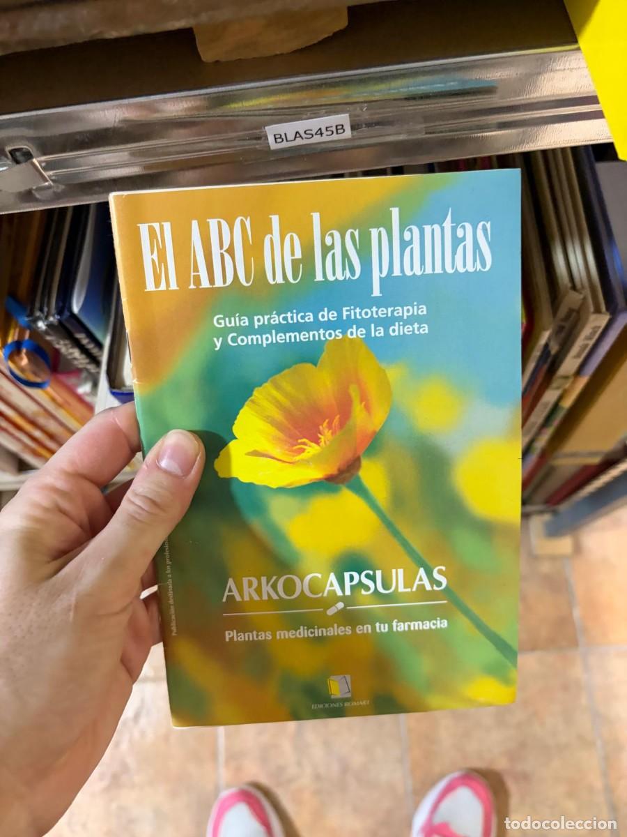 Libros de segunda mano: BLAS45B El ABC de las plantas. Gu&iacute;a pr&aacute;ctica de Fitoterapia y Complementos de la dieta (edici&oacute;n Arko