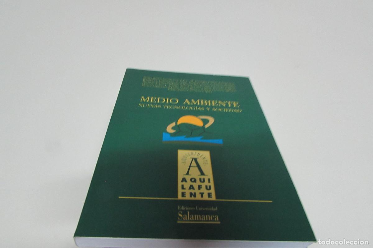 Libros de segunda mano: MEDIO AMBIENTE, NUEVAS TECNOLOG&Iacute;AS Y SOCIEDAD. Aquilafuente. Universidad Salamanca