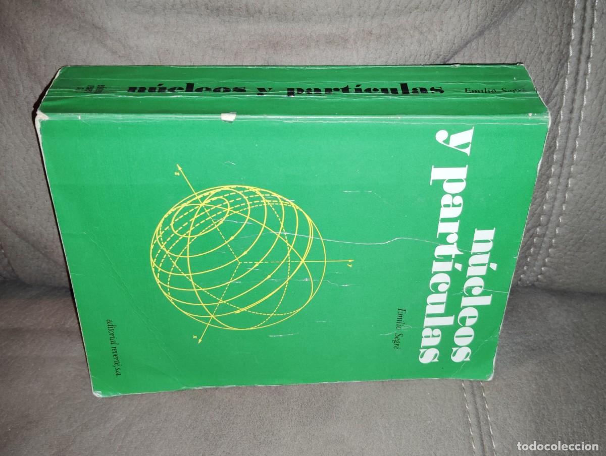 Livres d'occasion: N&Uacute;CLEOS Y PART&Iacute;CULAS, Introducci&oacute;n a la F&iacute;sica Nuclear y Subnuclear, EMILIO SEGR&Eacute;, Univ. Berkeley