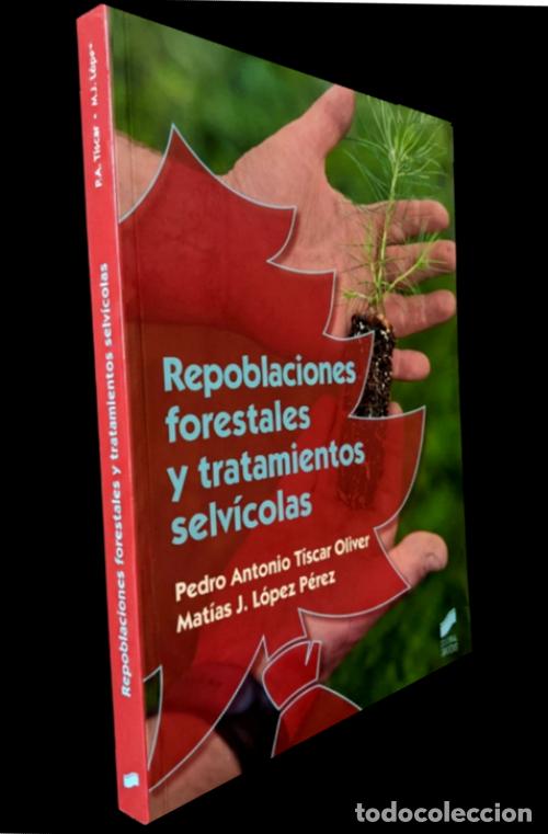 Libros de segunda mano: M3851 - REPOBLACIONES FORESTALES Y TRATAMIENTOS SELVICOLAS. ARBOLES. PODA. CULTIVO. PLANTAS.