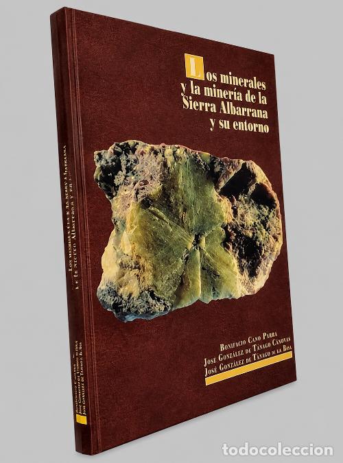 Libros de segunda mano: �F3711 - LOS MINERALES Y LA MINERIA DE LA SIERRA ALBARRANA Y SU ENTORNO. SEVILLA. CORDOBA. BADAJOZ.
