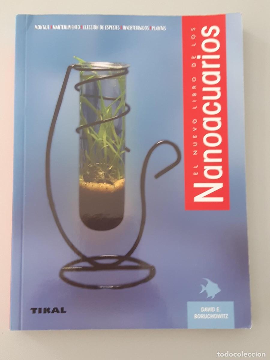 Libros de segunda mano: NANOACUARIOS DAVID E. BORUCHOWITZ ACUARIOS ACUARIOFILIA