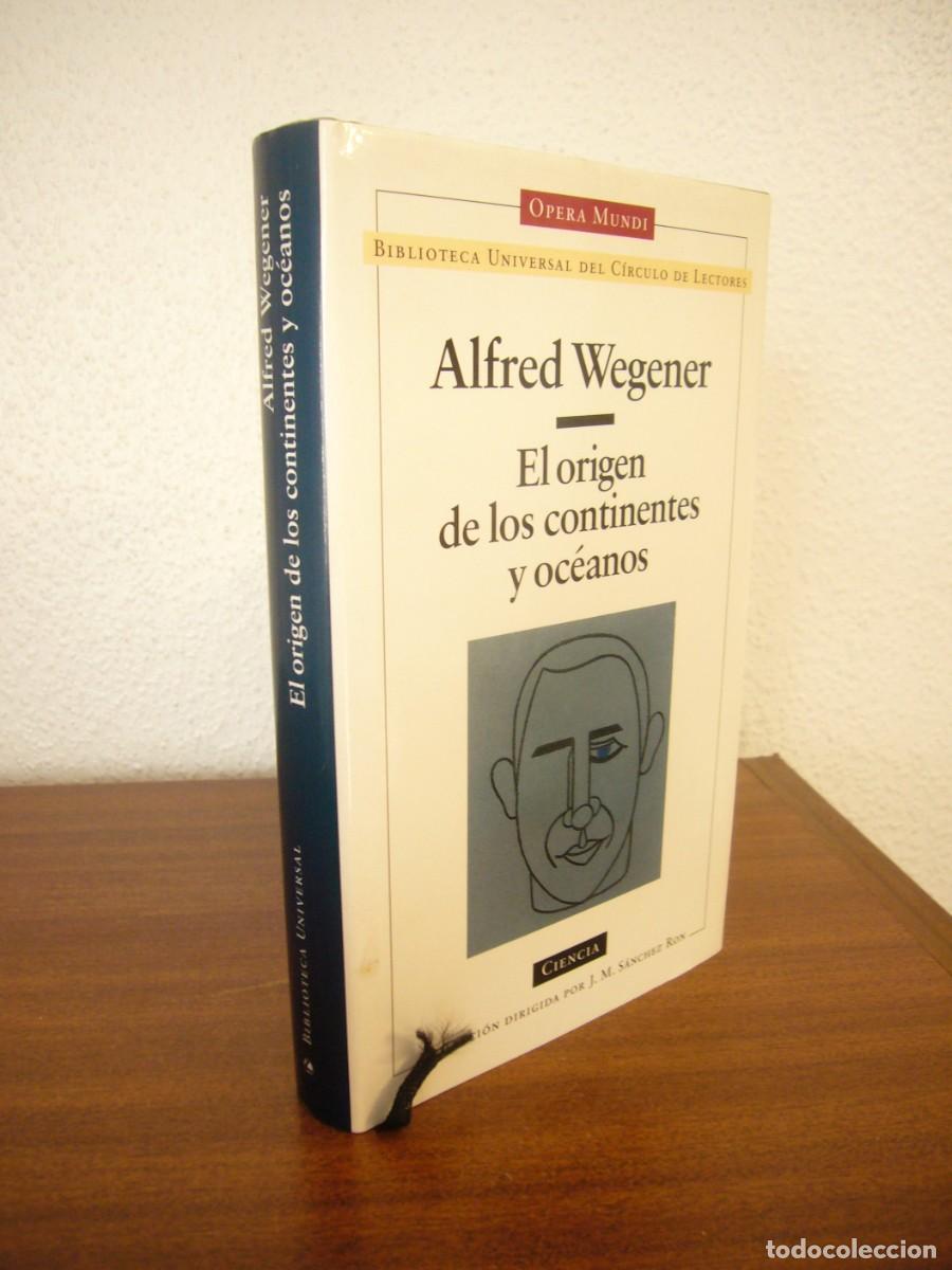 Libros de segunda mano: ALFRED WEGENER: EL ORIGEN DE LOS CONTINENTES Y OC&Eacute;ANOS (C&Iacute;RCULO DE LECTORES, OPERA MUNDI, 1996)