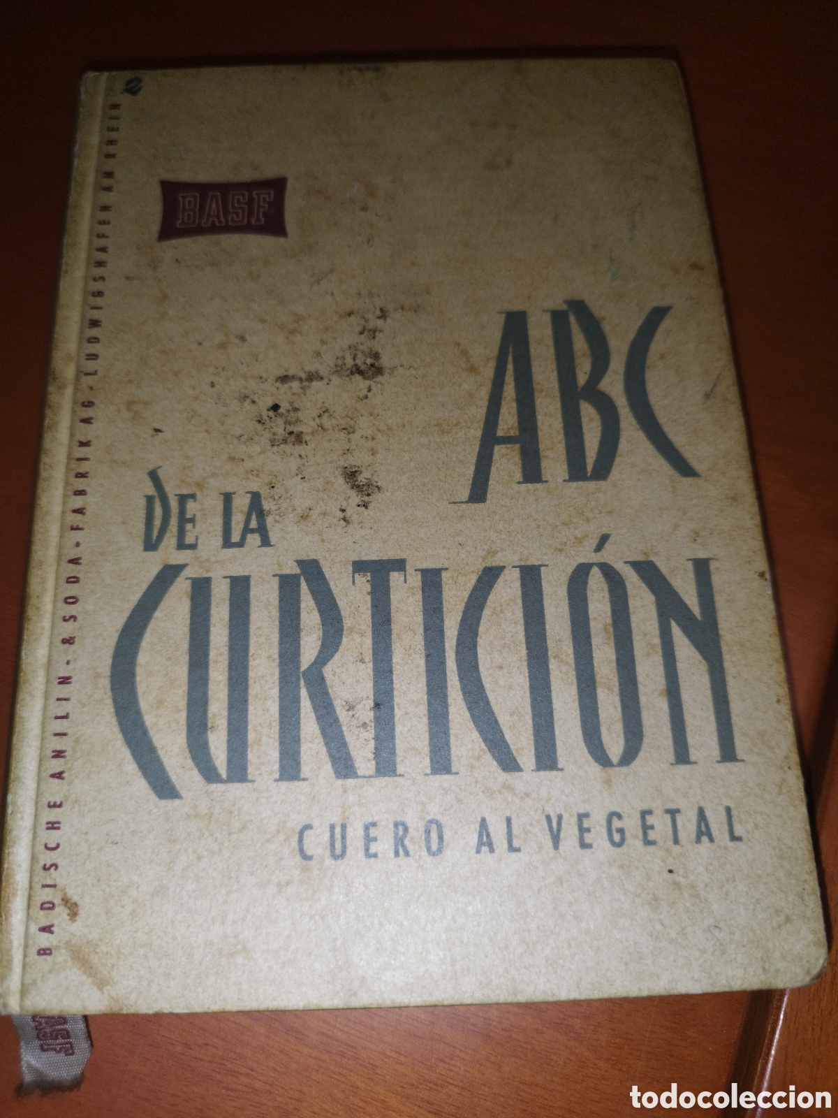 Libros de segunda mano de ciencias: ABC DE LA CURTICION CUERO AL VEGETAL. ED. BASF(d&eacute;cada de 1960).