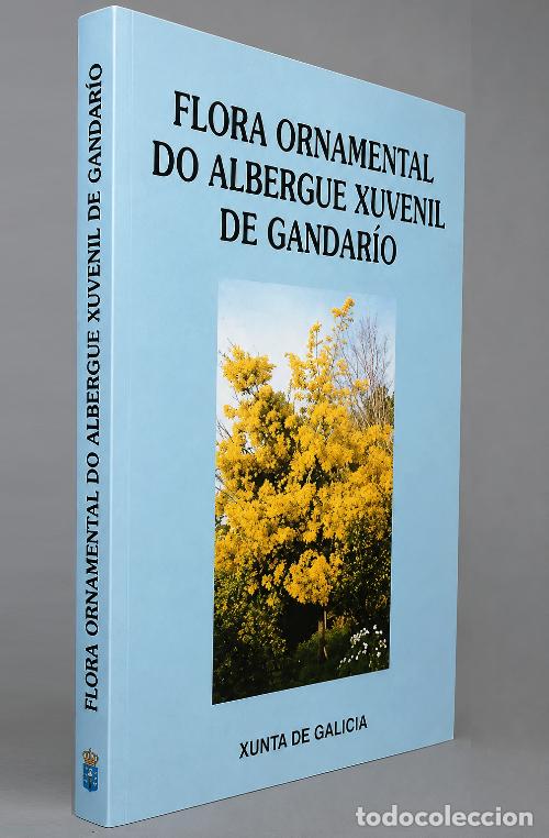 Libri di seconda mano: �F946 - GANDARIO. FLORA ORNAMENTAL. ARBOLES. ARBUSTOS. PALMERAS. HIERBAS. PLANTAS. CORU&Ntilde;A. GALICIA.