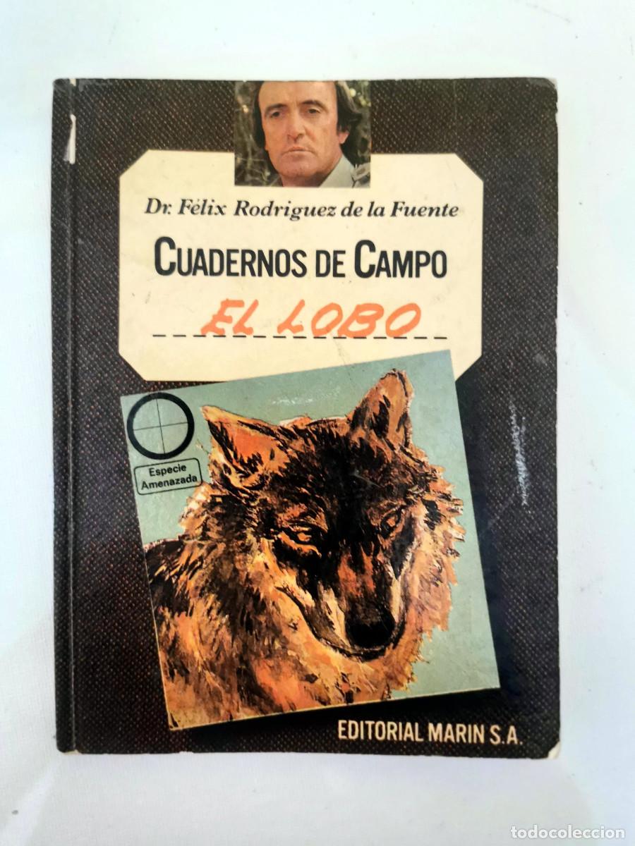 Libros de segunda mano: El lobo. Cuadernos de campo Dr. F&eacute;lix Rodr&iacute;guez de la Fuente n&ordm; 3. Mar&iacute;n. Primera edici&oacute;n 1977