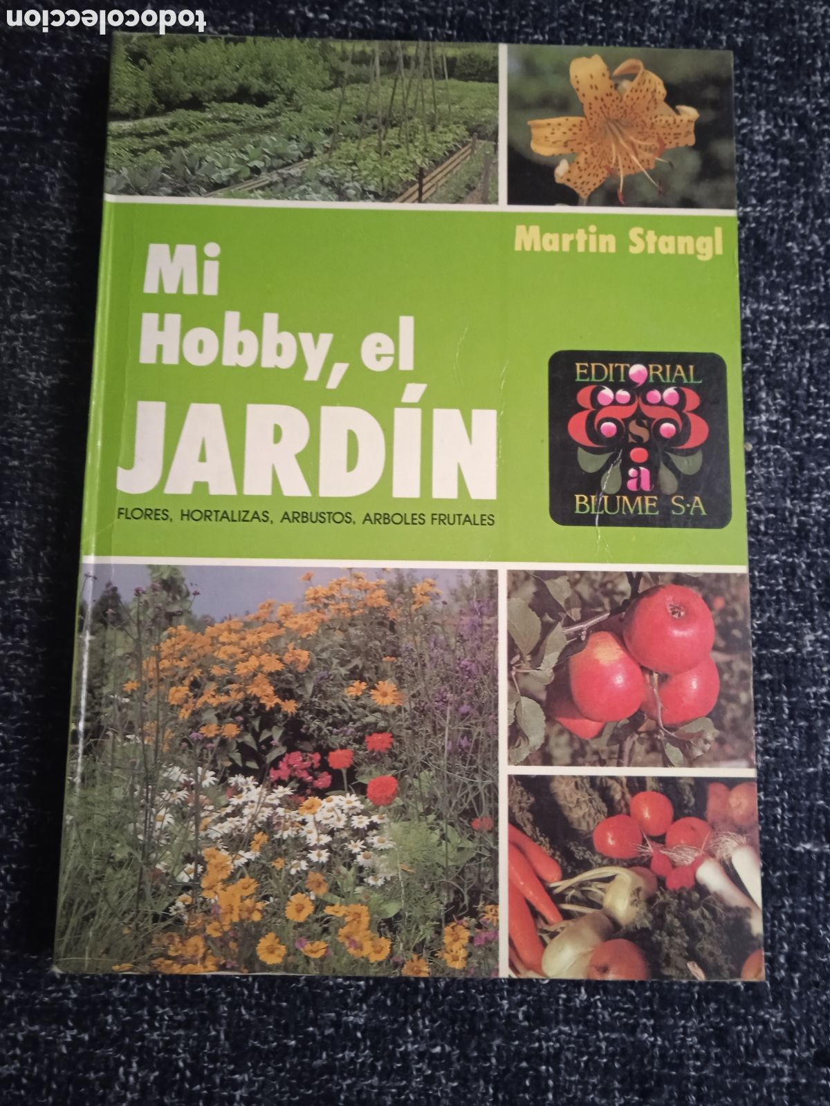 Libros de segunda mano: MI HOBBY EL JARDIN / MARTIN STANGL -ED. BLUME