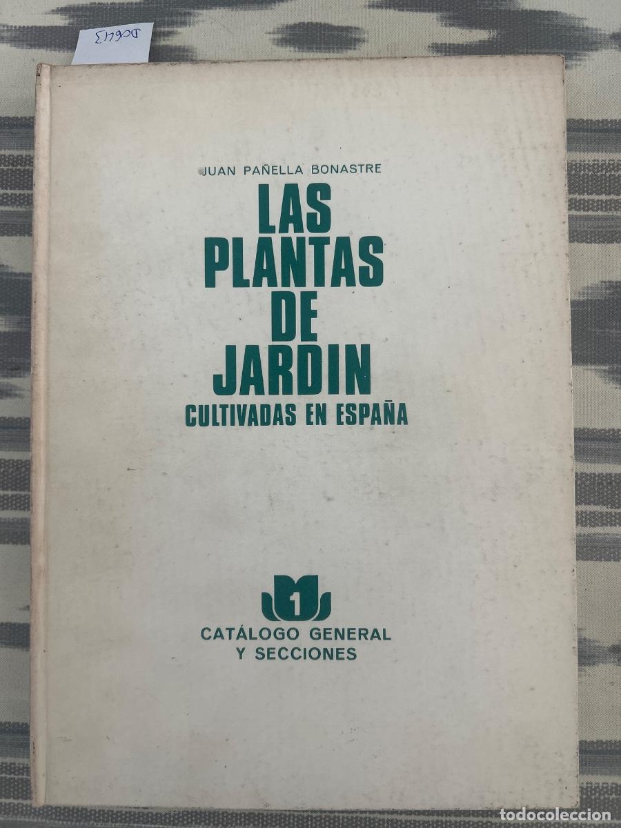 Livres d'occasion: LAS PLANTAS DE JARDIN CULTIVADAS EN ESPA&Ntilde;A, JUAN PA&Ntilde;ELLA BONASTRE