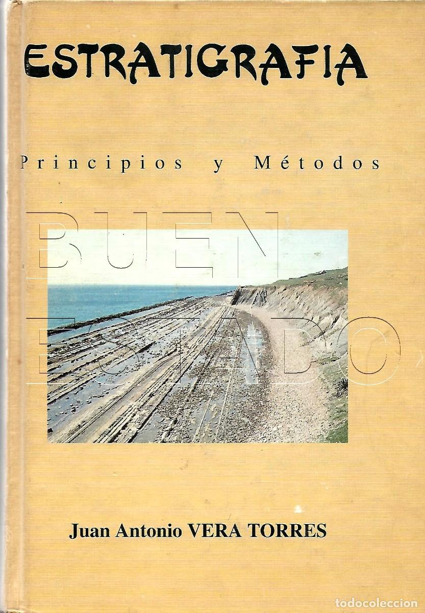 Libros de segunda mano: ESTRATOGRAFIA PRINCIPIOS Y METODOS JUAN ANTONIO VERA TORRES 806PGS TAPA DURA 494PGS U33