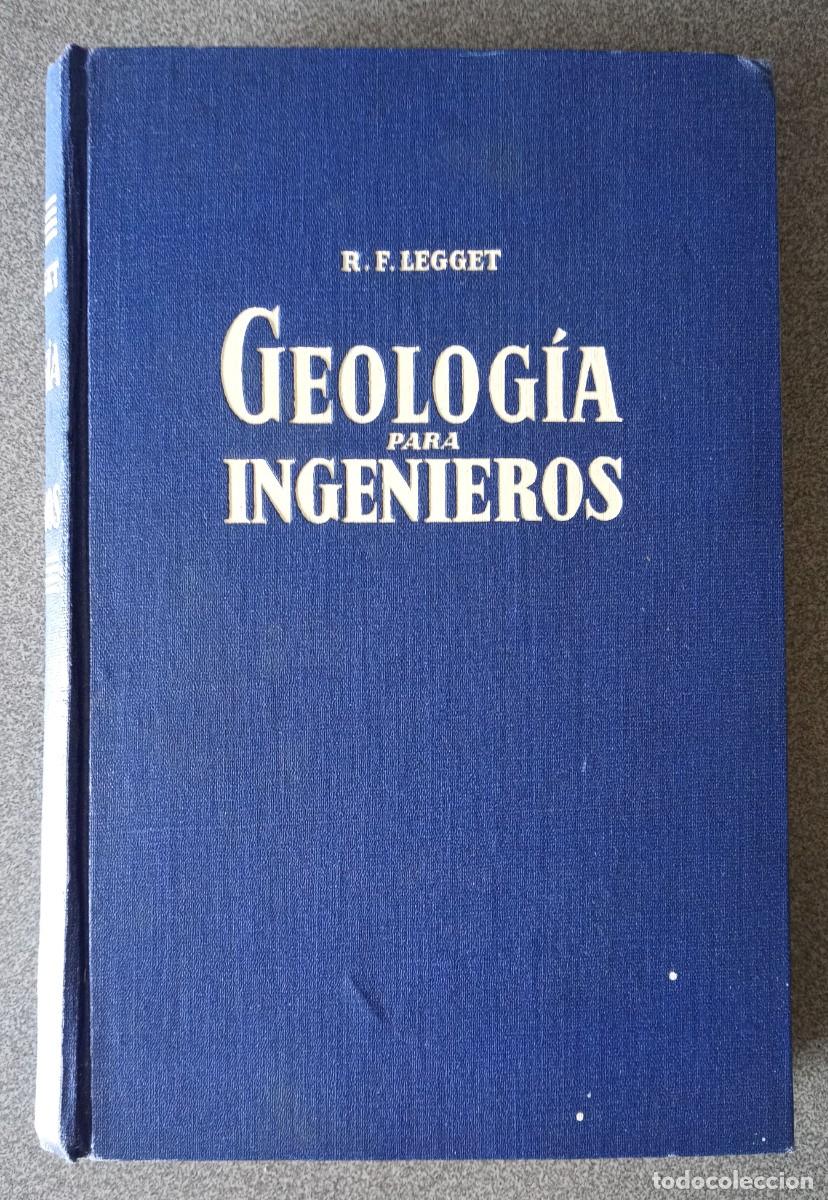 Libros de segunda mano: Geolog&iacute;a Para Ingenieros R.F.Legget