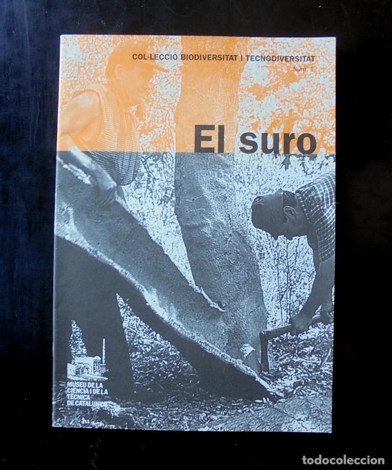 Libros de segunda mano: El suro Col&middot;lecci&oacute; Biodiversitat i Tecnodiversitat 1 impecable Museu de la Ci&egrave;ncia T&egrave;cnica Catalunya