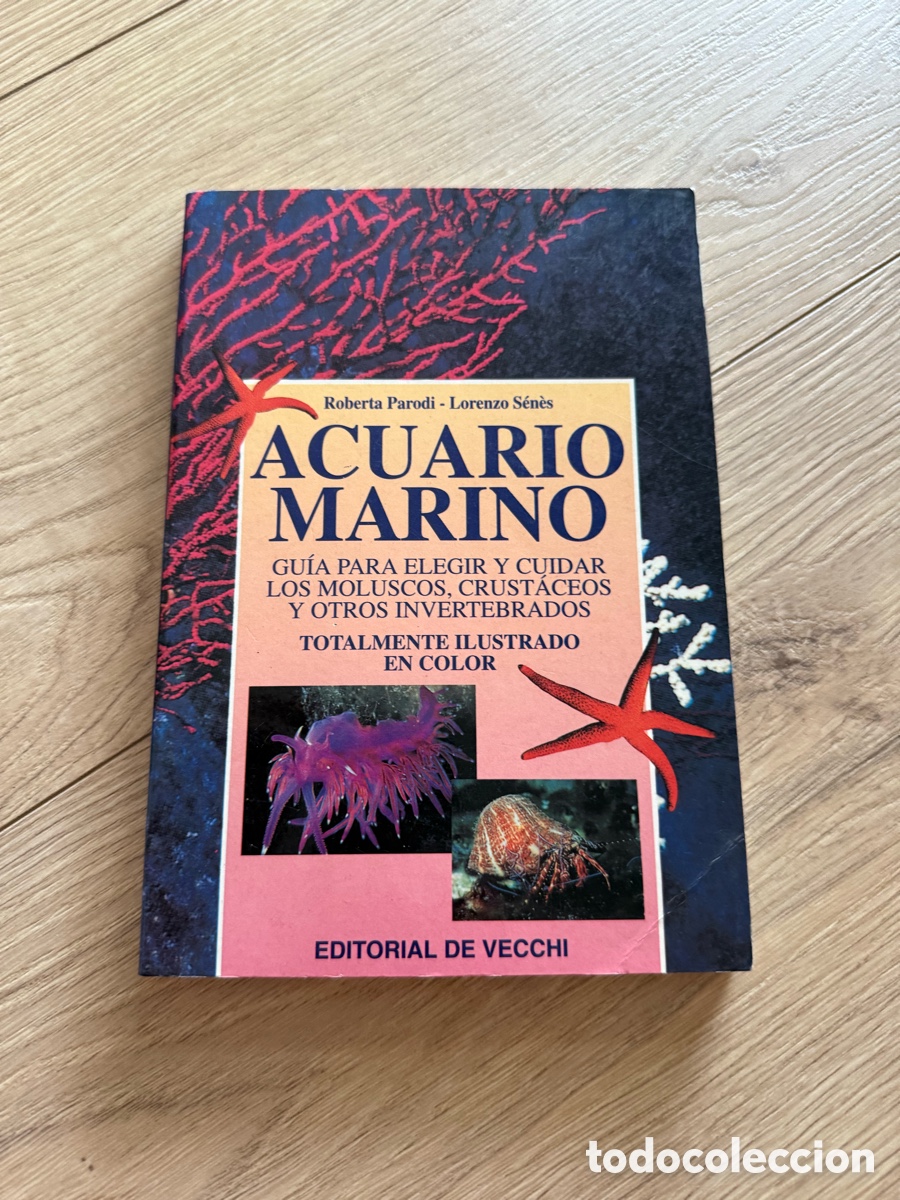 Libros de segunda mano: ACUARIO MARINO - ROBERTA PARODI & LORENZO SENES - EDITORIAL DE VECCHI - MOLUSCOS CRUST&Aacute;CEOS