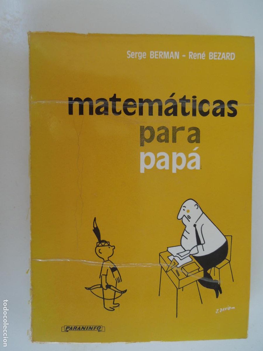 Libros de segunda mano de ciencias: MATEM&Aacute;TICAS PARA PAP&Aacute; - SERGE BERMAN- RENE BEZARD - PARANINFO 1975