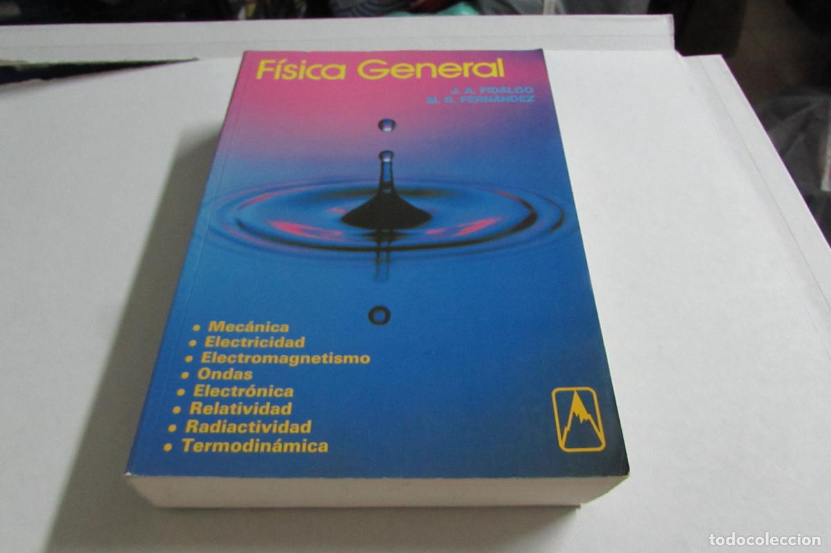Libros de segunda mano de ciencias: FISICA GENERAL, J A FIDALGO, M FERNANDEZ, EDITORIAL EVEREST