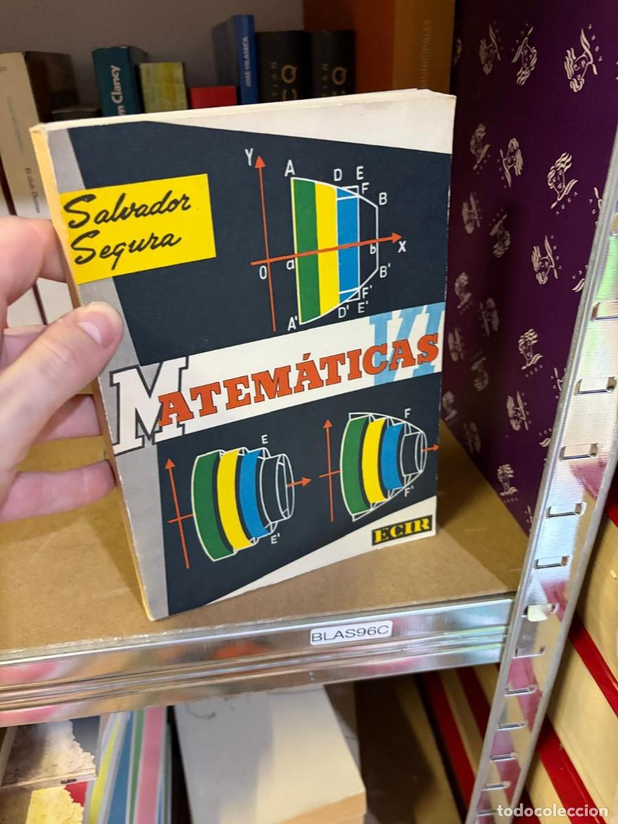 Libros de segunda mano de ciencias: BLAS96C Matem&aacute;ticas &ndash; Salvador Segura &ndash; ECIR.