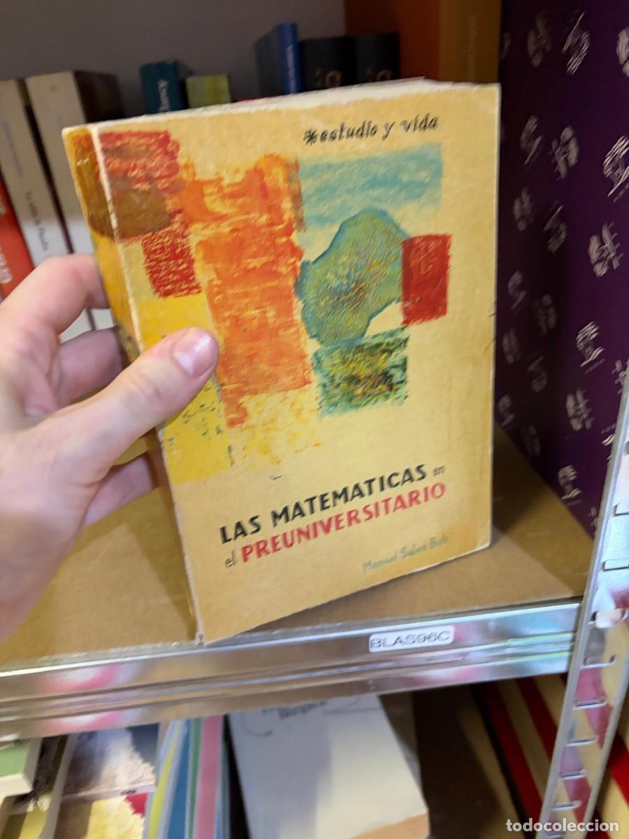Libros de segunda mano de ciencias: BLAS96C Manuel Sales Blas, Las matem&aacute;ticas en el preuniversitario &mdash; Estudio y Vida.