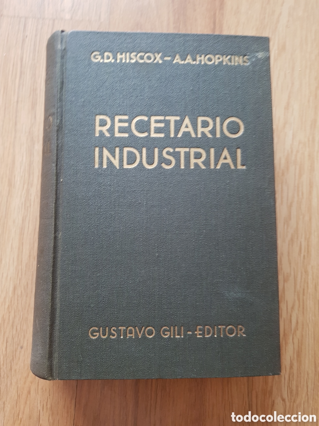 Libros de segunda mano de ciencias: RECETARIO INDUSTRIAL - HISCOX-HOPKINS