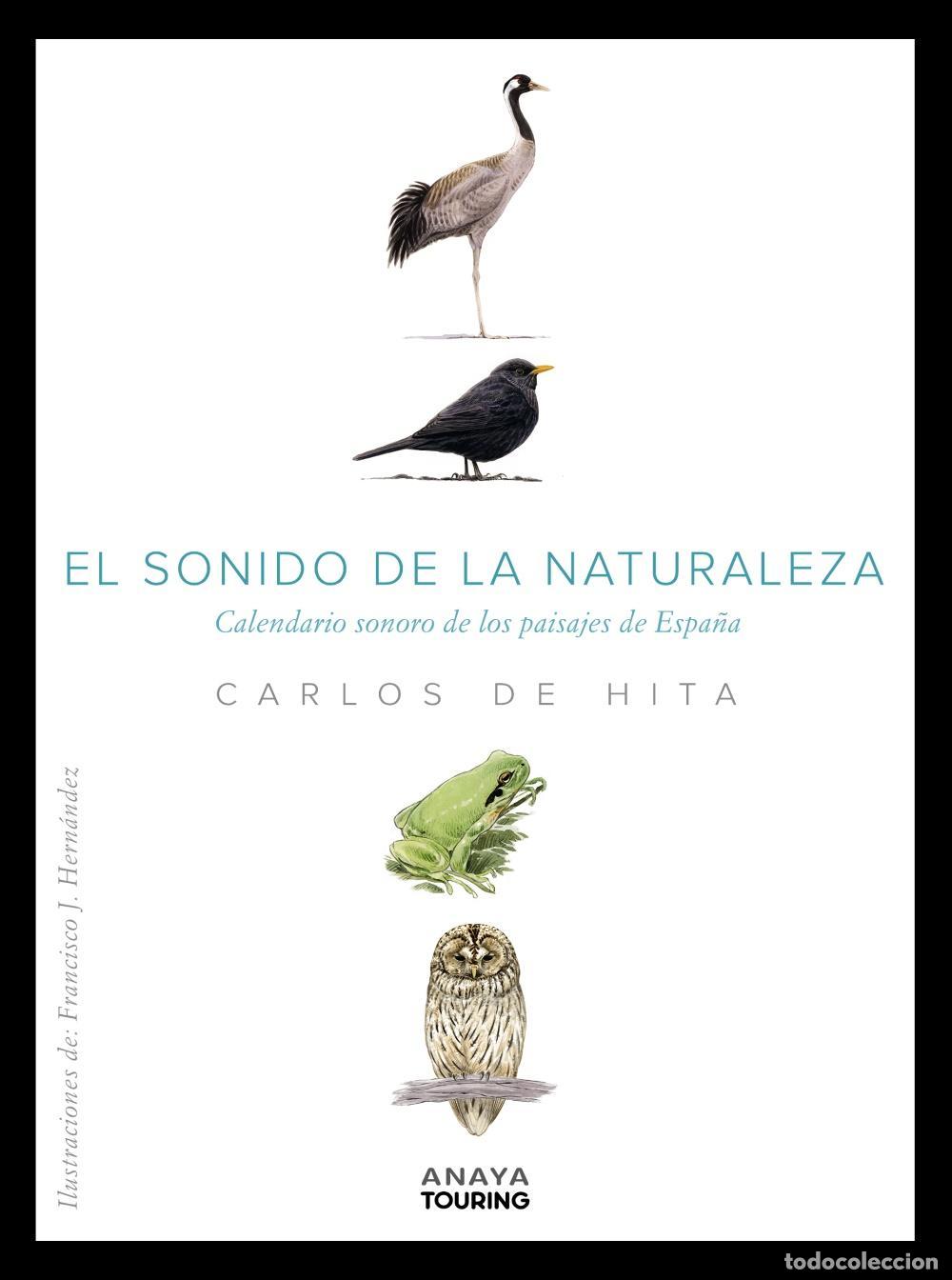 Libros de segunda mano: El sonido de la Naturaleza. Calendario sonoro de los paisajes de Espa&ntilde;a. - Hita Moreno, Carlos De.