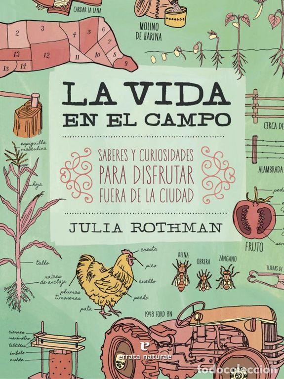 Libros de segunda mano: La vida en el campo. - Julia Rothman.
