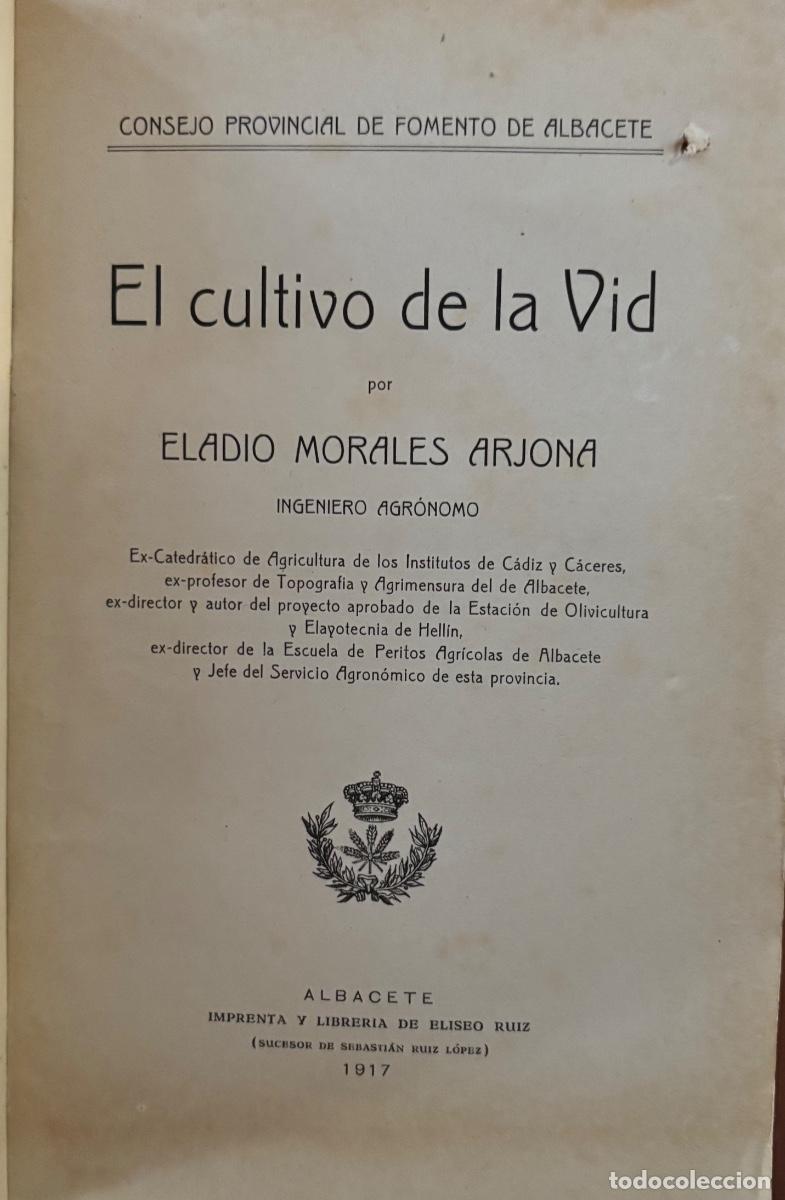 Livres d'occasion: ALBACETE- EL CULTIVO DE LA VID- ELADIO MORALES ARJONA- 1917