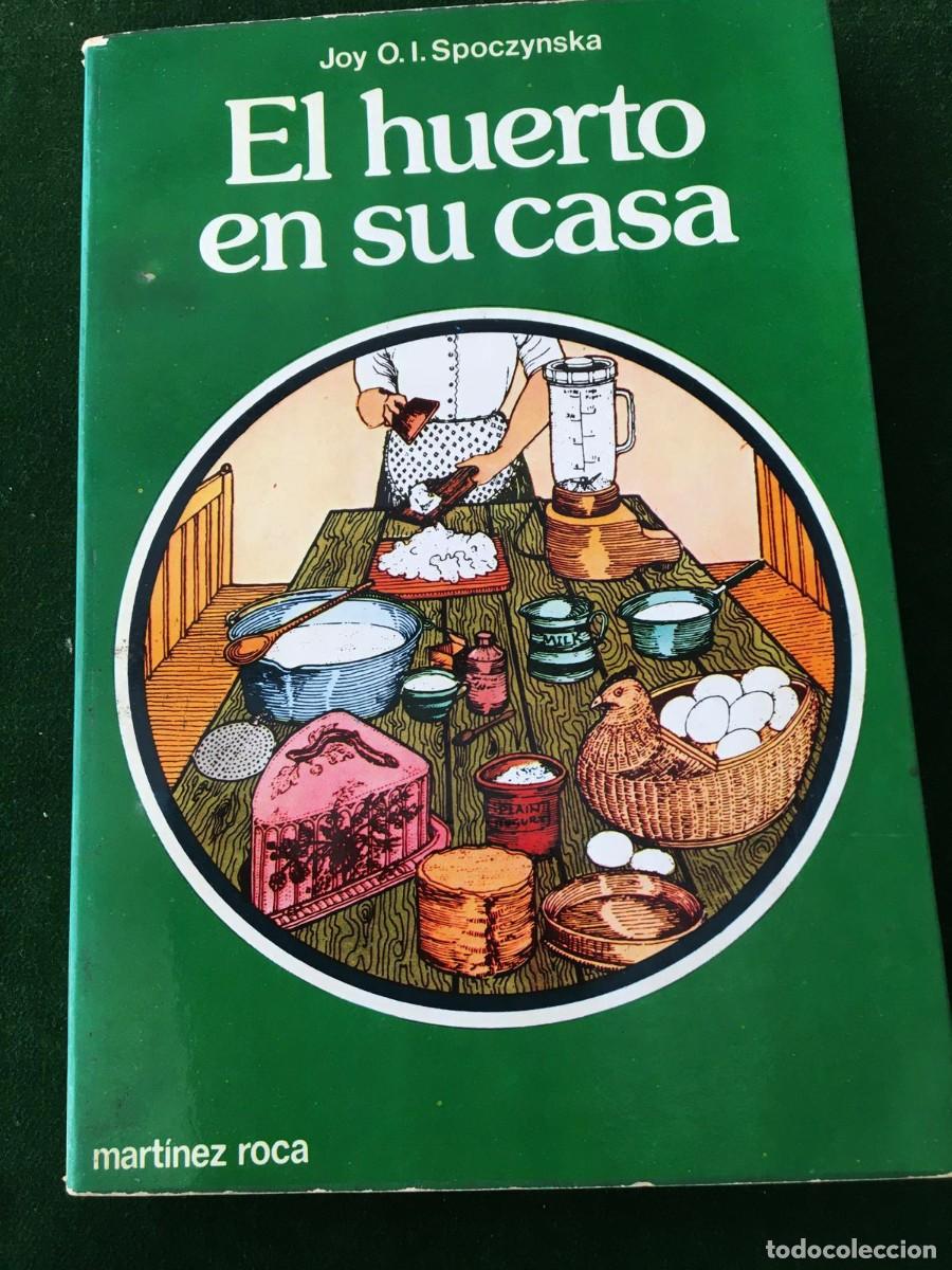Libros de segunda mano: Libro &rdquo;El huerto en su casa&rdquo;.