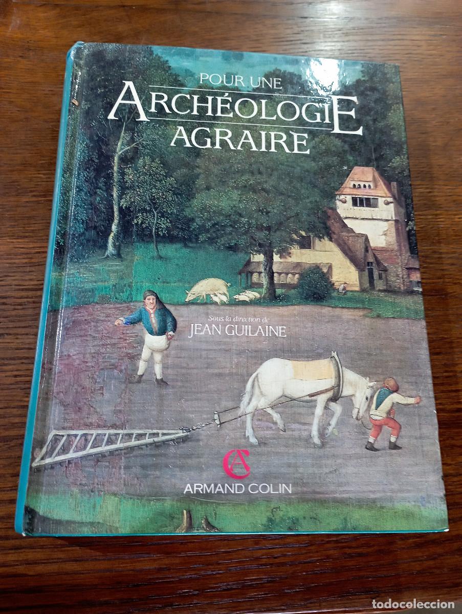 Libros de segunda mano: POU UNE ARCH&Eacute;OLOGIE AGRAIRE - Jean Guilaine - Armand Colin - MR1
