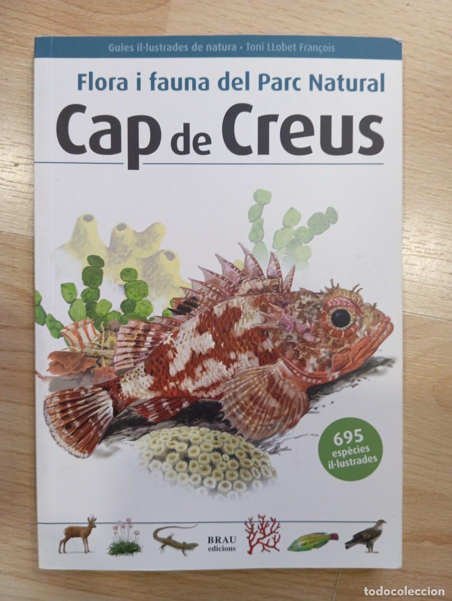 Libros de segunda mano: 'Flora i fauna del parc natural del Cap de Creus'. Toni Llobet.