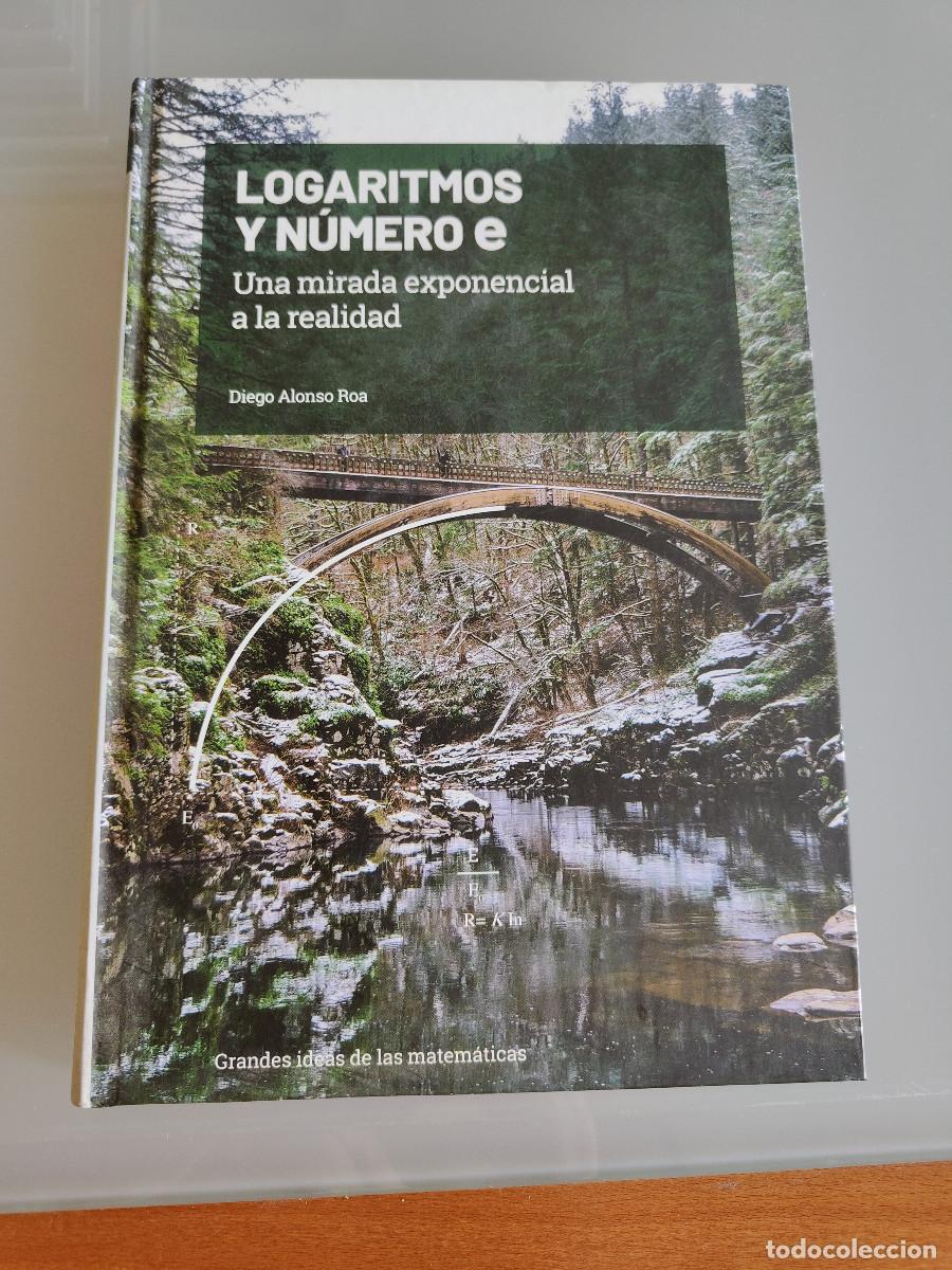 Libros de segunda mano de ciencias: Logaritmos y n&uacute;mero e. Diego Alonso Roa.Colecci&oacute;n Grandes ideas de las Matem&aacute;ticas. EMSE EDAPP 2019.