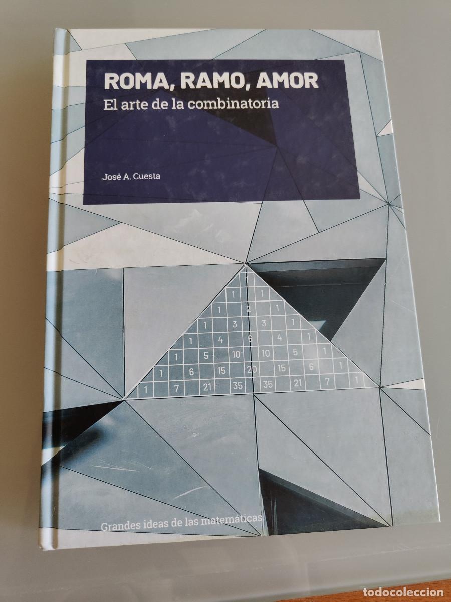 Libros de segunda mano de ciencias: Roma, Ramo, Amor. Jos&eacute; A. Cuesta. Colecci&oacute;n Grandes ideas de las Matem&aacute;ticas. EMSE EDAPP 2019.