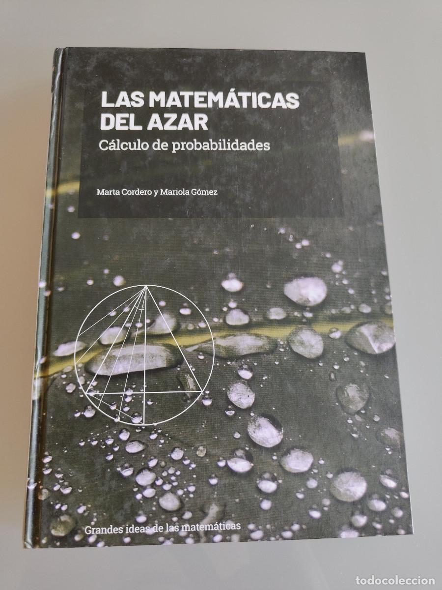 Libros de segunda mano de ciencias: Las matem&aacute;ticas del azar. Mar&iacute;a Cordero.Colecci&oacute;n Grandes ideas de las Matem&aacute;ticas. EMSE EDAPP 2019.