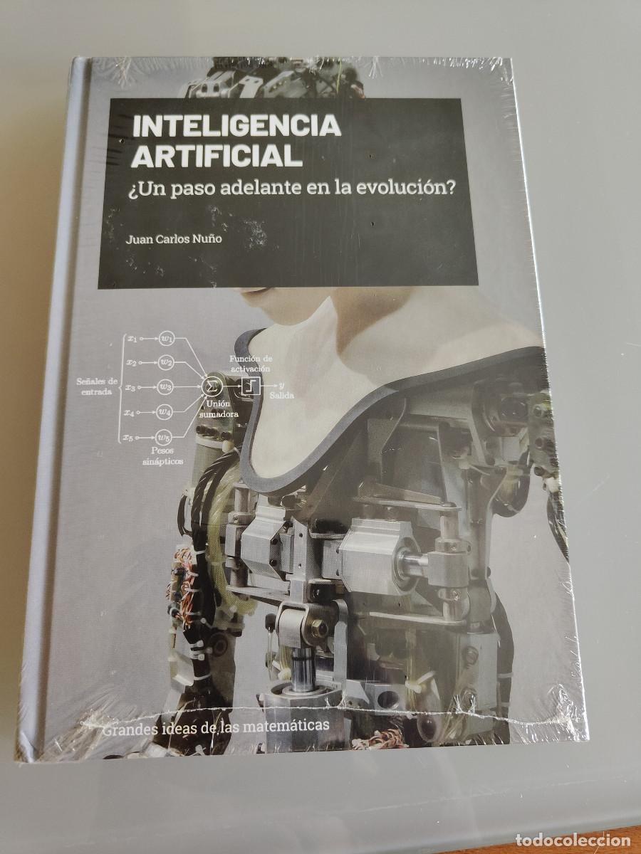 Libros de segunda mano de ciencias: Inteligencia Artificial. Juan Carlos Nu&ntilde;o. Col. Grandes ideas de las Matem&aacute;ticas. EMSE EDAPP 2019.