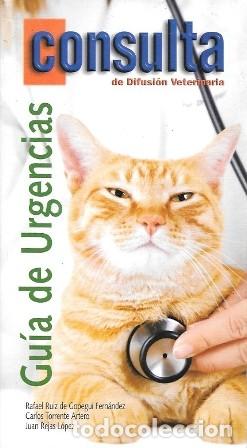 Libros de segunda mano: GUIA DE URGENCIAS - CONSULTA DE DIFUSION VETERINARIA - A-VETER-158