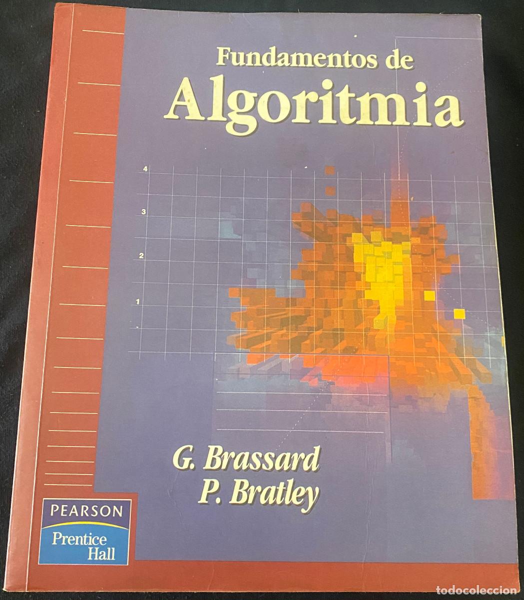 Libros de segunda mano de ciencias: 'Fundamentos de Algoritmia', de G. Brassard y P. Bratley. 580 p&aacute;ginas. Prentice Hall. Buen estado.
