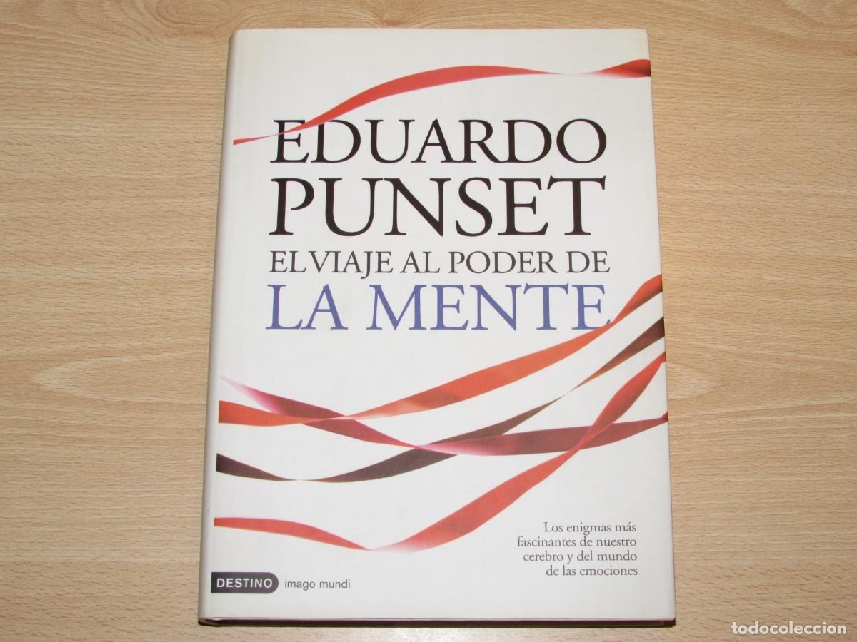 Libros de segunda mano: El viaje al poder de la mente Eduardo Punset Destino 2010 dedicado por el autor