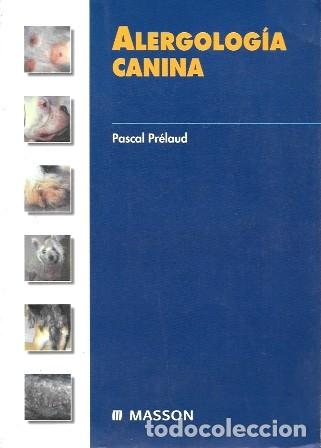 Libros de segunda mano: ALERGOLOGIA CANINA - PRELAUD, PASCAL - A-VETER-173