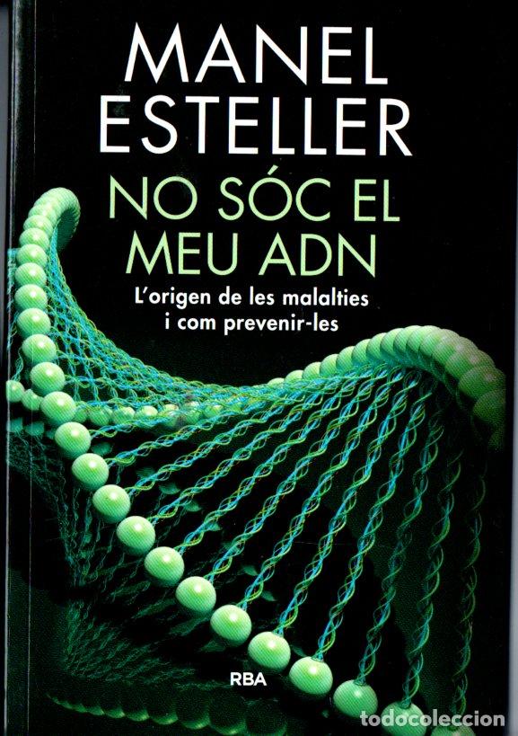 Libros de segunda mano: MANEL ESTELLER : NO S&Oacute;C EL MEU ADN (LA MAGRANA, 2017) CATAL&Aacute;N