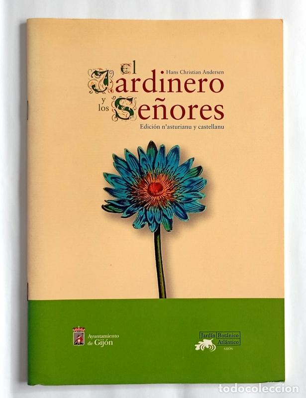 Libros de segunda mano: EL JARDINERO Y LOS SE&Ntilde;ORES - HANS CHRISTIAN ANDERSEN - EDICION EN ASTURIANO Y CASTELLANO