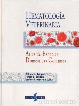 Libros de segunda mano: HEMATOLOGIA VETERINARIA - ATLAS DE ESPECIES DOMESTICAS COMUNES - A-VETER-186