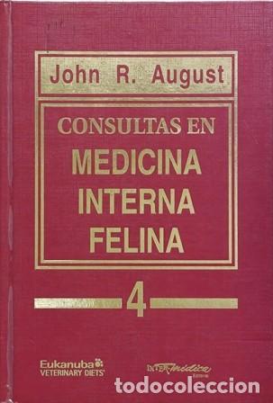 Libros de segunda mano: CONSULTAS EN MEDICINA INTERNA FELINA 4 - R. AUGUST, JOHN - A-VETER-187