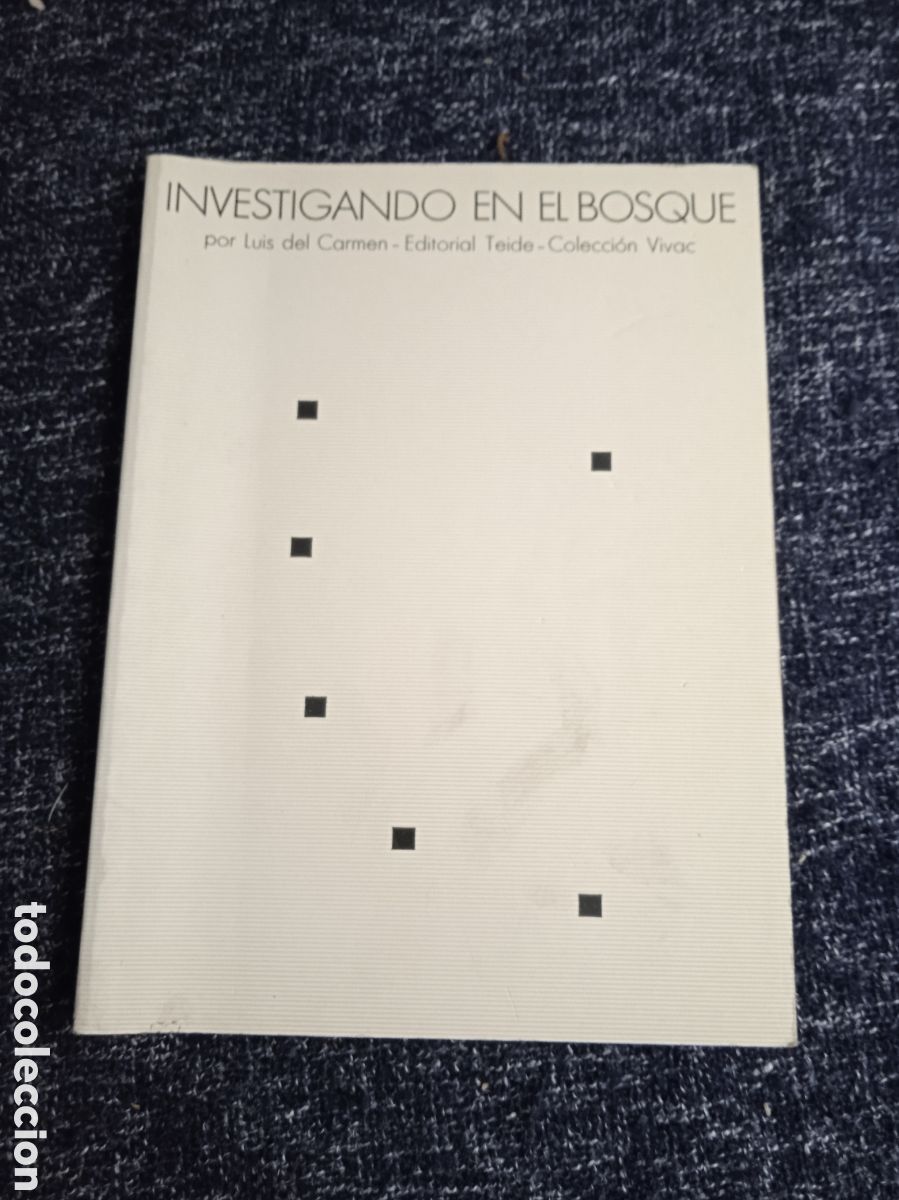 Libros de segunda mano: INVESTIGANDO EN EL BOSQUE / LUIS DEL CARMEN