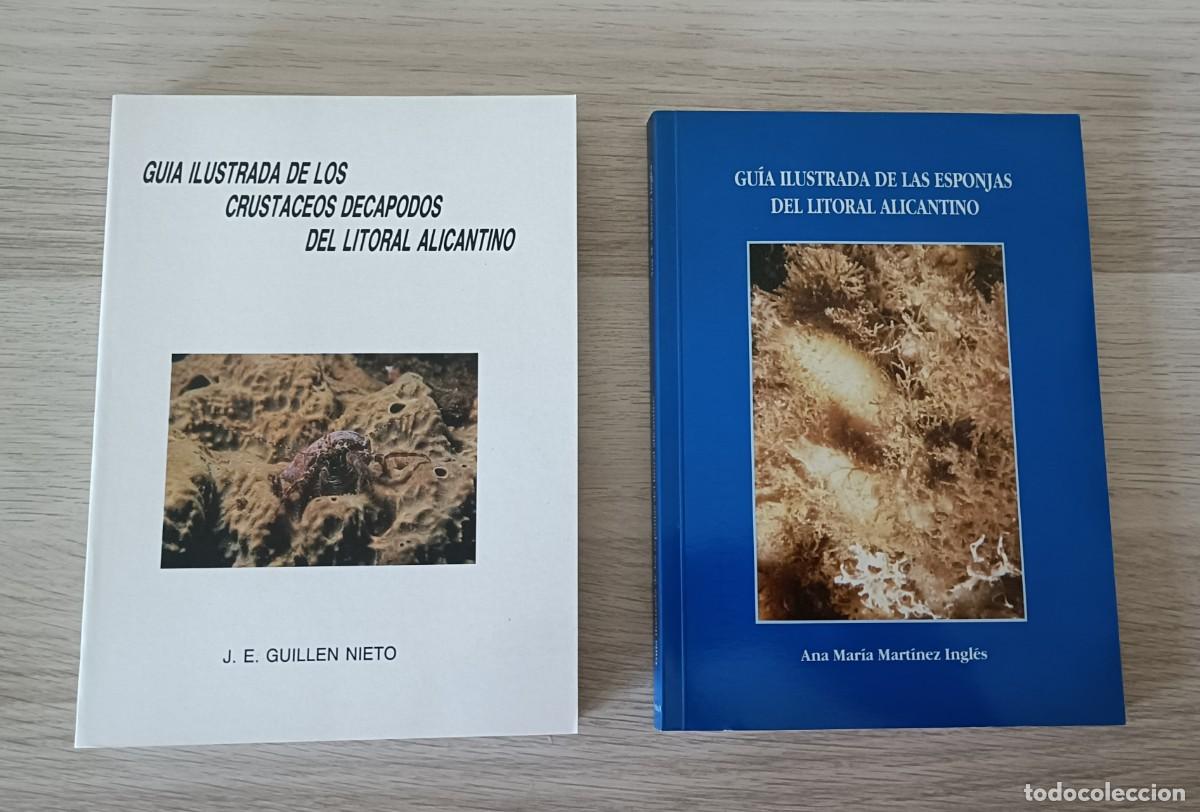 Libros de segunda mano: Lote x 2 GU&Iacute;A ILUSTRADA Crust&aacute;ceos Dec&aacute;podos y Esponjas del Litoral Alicantino