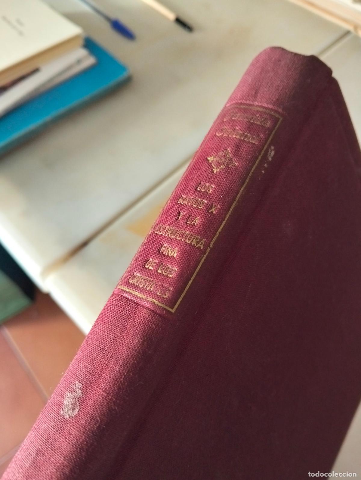 Libros de segunda mano de ciencias: Rayos X y la Estructura Fina de los Cristales, Julio Garrido, ed. Dossat 1946, VISITA CATALOGO, L55