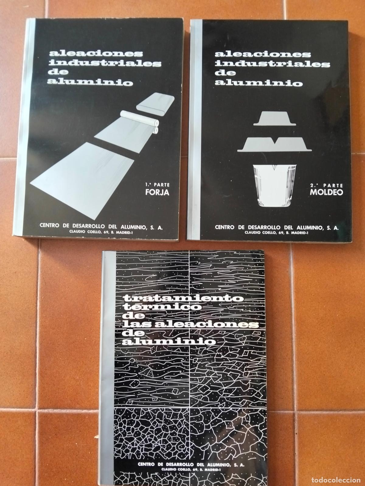 Libros de segunda mano de ciencias: Raro. Metalurgia. Aleaciones Industriales de Aluminio, Obra Completa, Madrid, 1966. VISITA CATALOGO