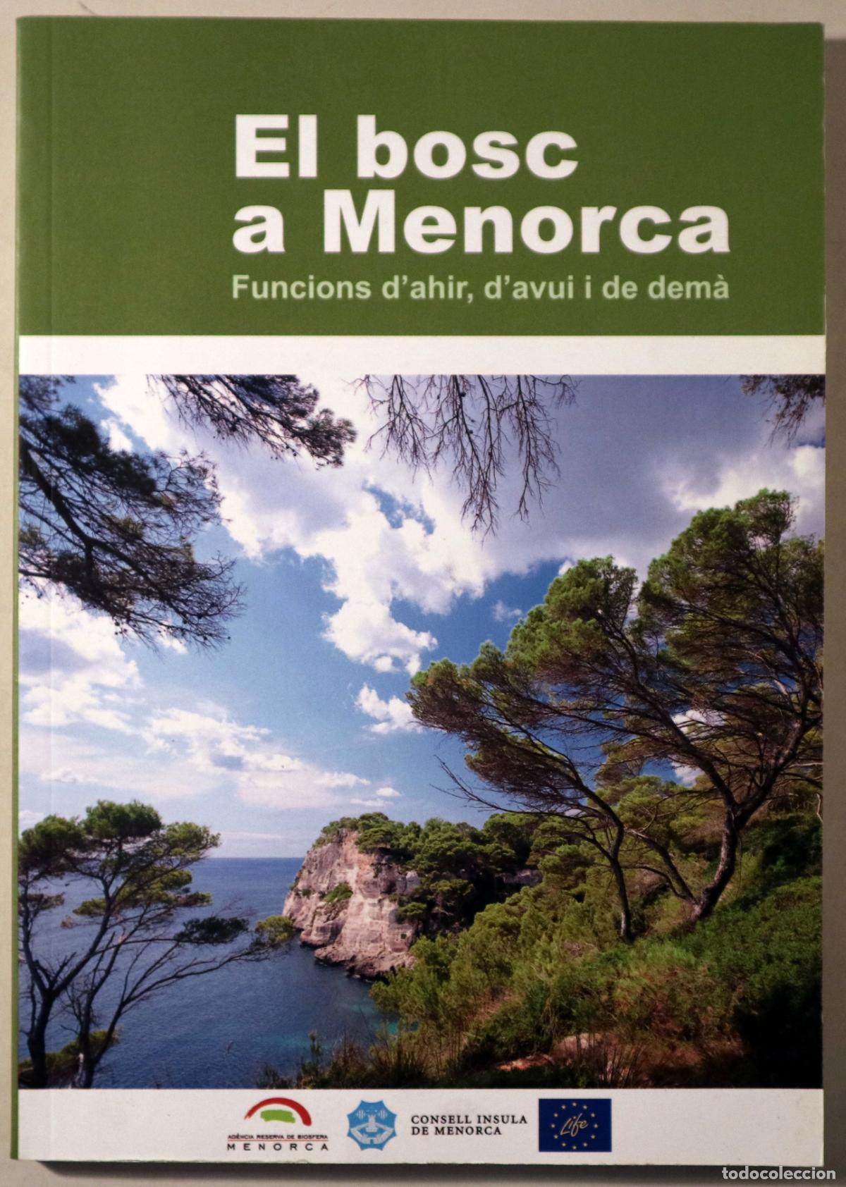 Libros de segunda mano: EL BOSC DE MENORCA / EL BOSQUE DE MENORCA - Menorca 2011 - Il&middot;lustrat - Edici&oacute; biling&uuml;e