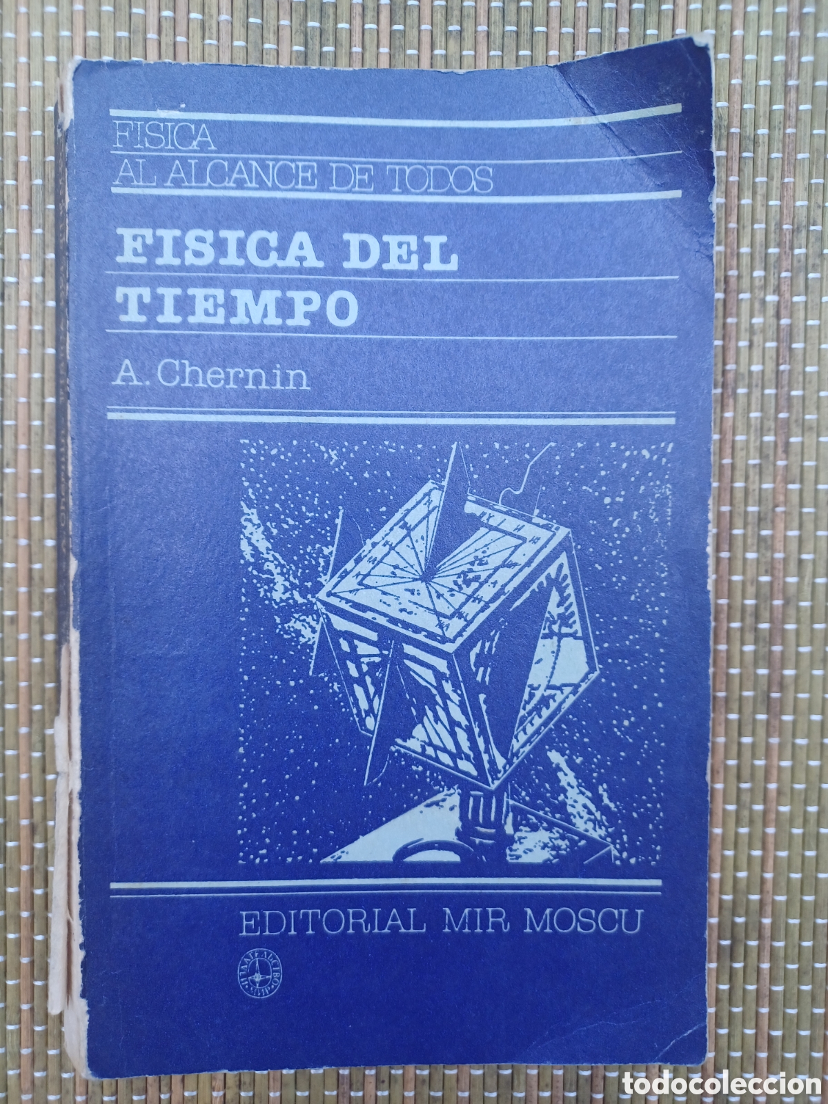 Libros de segunda mano de ciencias: Fisica del tiempo. A. Chernin. Mir Moscu