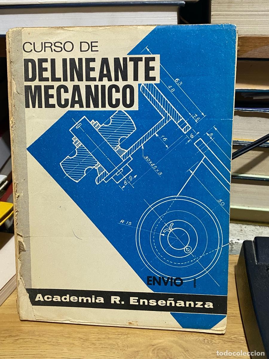 Libros de segunda mano de ciencias: CURSO DE DELINEANTE MECANICO, ACADEMIA R.ENSE&Ntilde;ANZA