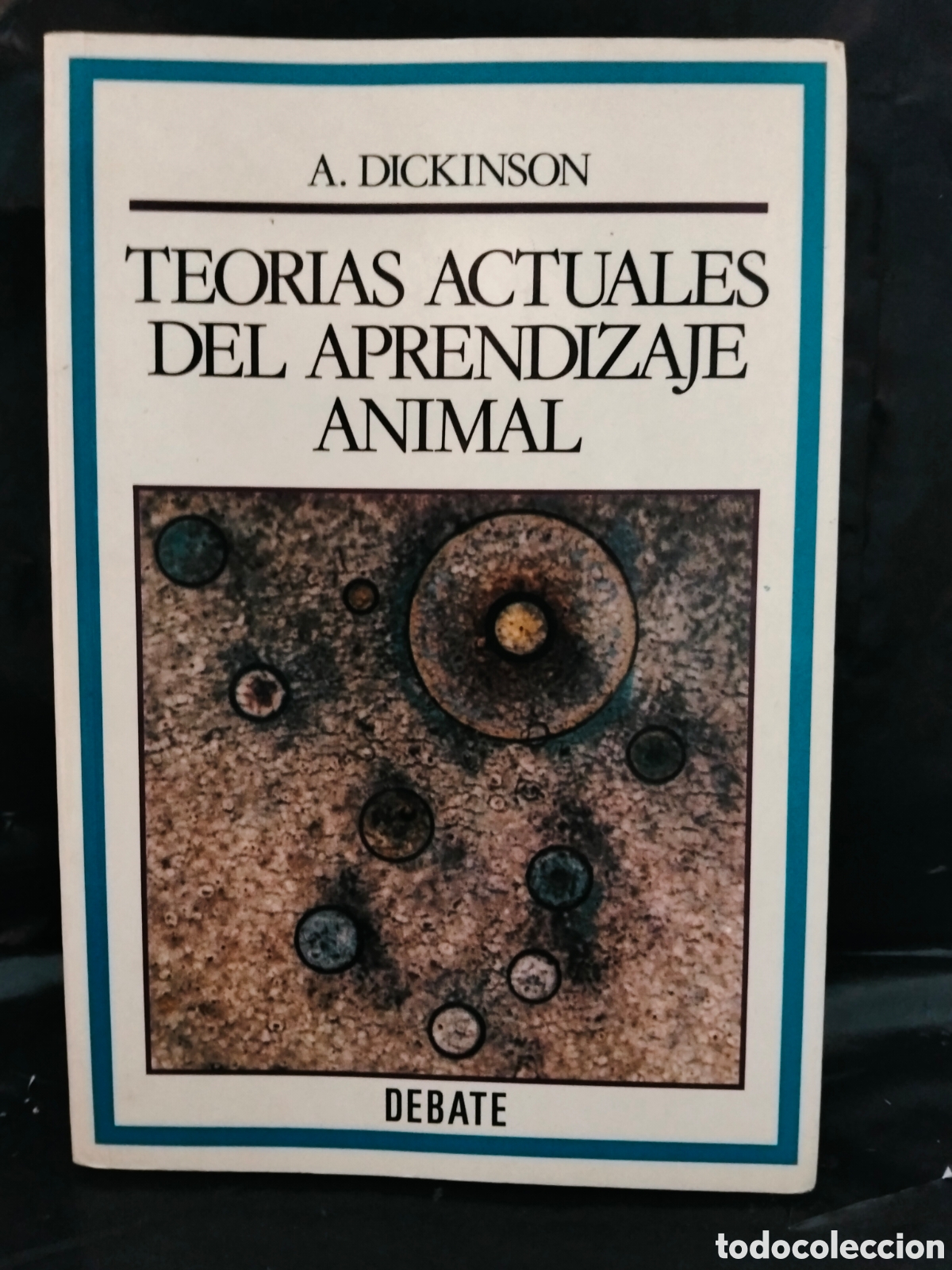 Libros de segunda mano: A. DICKINSON. TEOR&Iacute;AS ACTUALES DEL APRENDIZAJE ANIMAL . DEBATE
