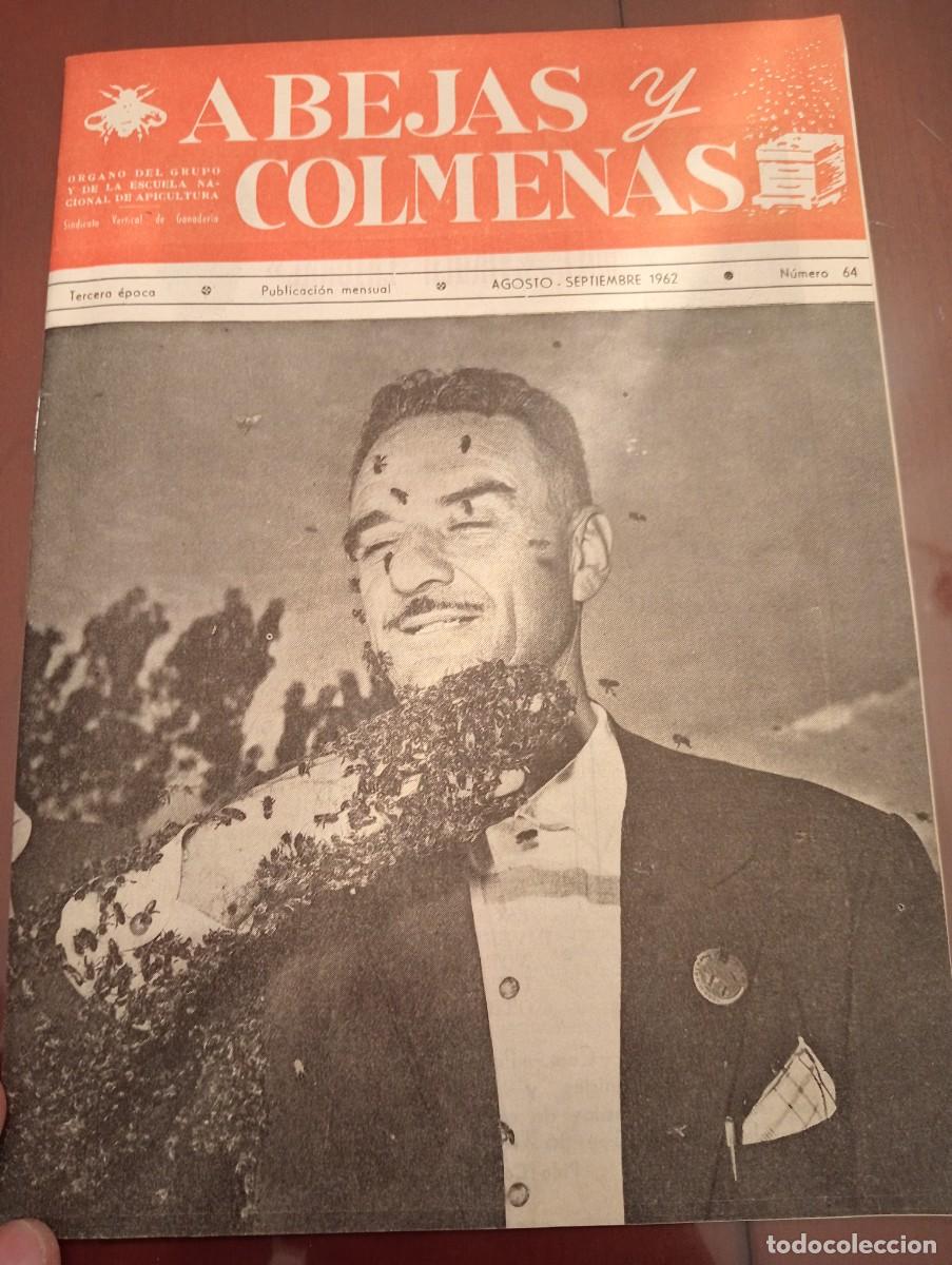 Libros de segunda mano: ABEJAS Y COLMENAS AGOSTO SEPTIEMBRE 62 N&deg; 72 ESCUELA NACIONAL APICULTURA, COLMENEROS REVISTA APICOLA